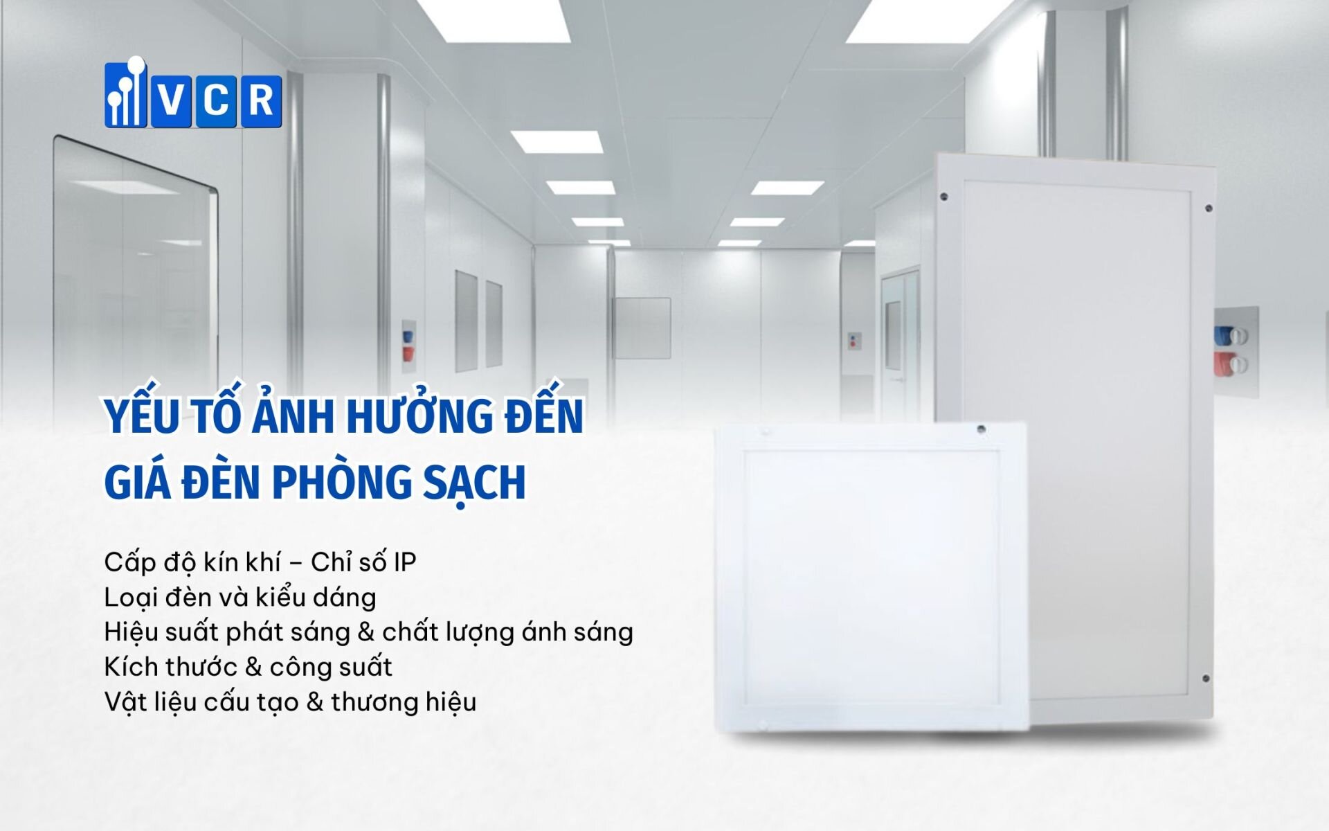 Các yếu tố ảnh hưởng tới giá đèn phòng sạch